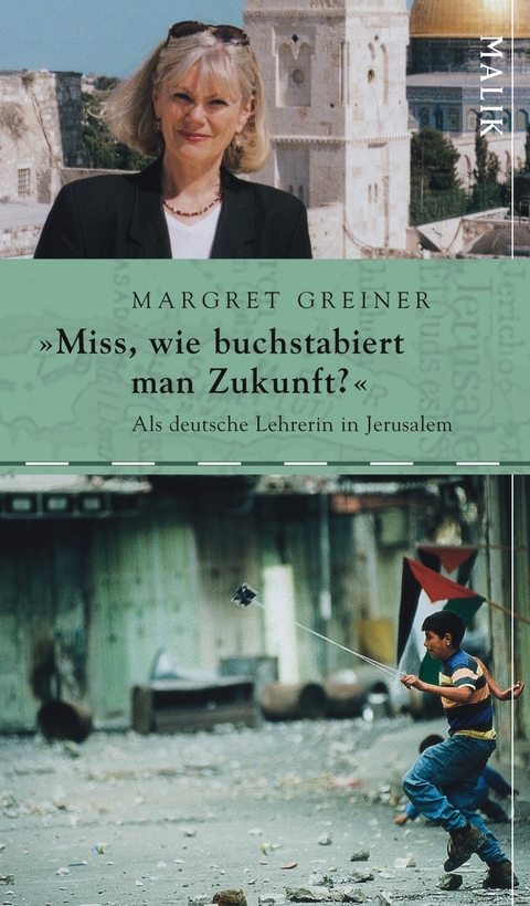 "Miss, wie buchstabiert man Zukunft?" - Margret Greiner