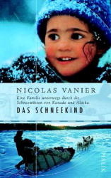 Das Schneekind - Nicolas Vanier