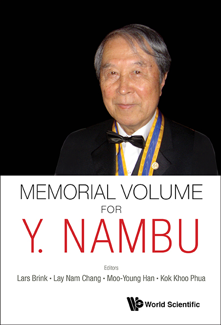 Memorial Volume For Y. Nambu - 