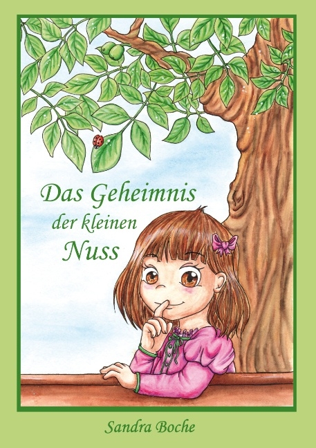 Das Geheimnis der kleinen Nuss - Sandra Boche