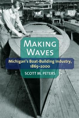 Making Waves - Scott M. Peters