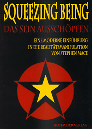 Squeezing Being - Das Sein ausschöpfen - Stephen Mace