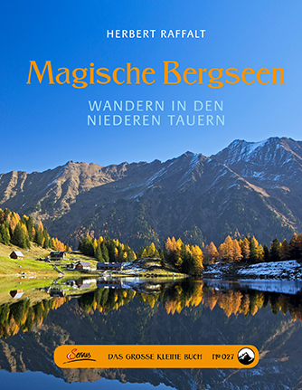 Das große kleine Buch: Magische Bergseen - Herbert Raffalt