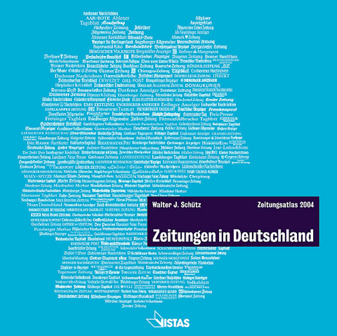 Zeitungsatlas 2004 - Walter J Schütz