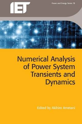 Numerical Analysis of Power System Transients and Dynamics - 