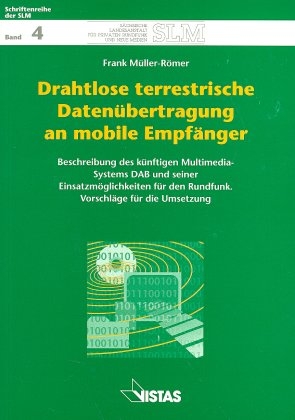 Drahtlose terrestrische Datenübertragung an mobile Empfänger - Frank Müller-Römer