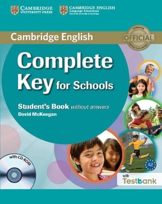 Complete Key for Schools Student's Book without Answers with CD-ROM with Testbank - David McKeegan