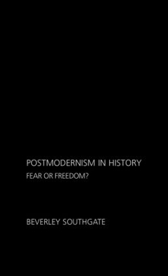 Postmodernism in History - Beverley Southgate