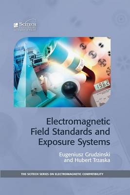 Electromagnetic Field Standards and Exposure Systems - Technical University of Wroclaw Eugeniusz (Head of EMF Standards and Measurements Lab  Poland) Grudzinski, University of Wroclaw Hubert (Head of EM Environment Protection Lab  Poland) Trzaska