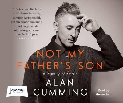 Not My Father's Son - Alan Cumming