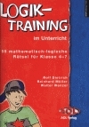 Logiktraining im Unterricht - Rolf Dietrich, Reinhard Müller, Walter Wenzel