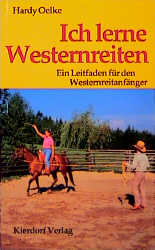 Ich lerne Westernreiten - Hardy Oelke