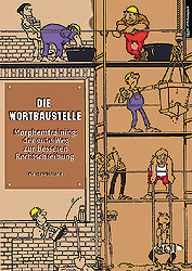 Die Wortbaustelle - Morphemtraining - Klaus Kleinmann