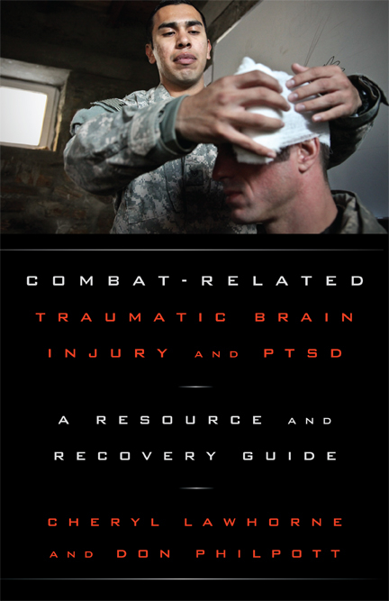 Combat-Related Traumatic Brain Injury and PTSD -  Cheryl Lawhorne-Scott,  Don Philpott