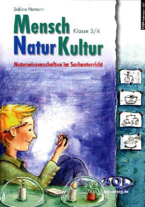 Mensch, Natur, Kultur Klasse 3/4 - Sabine Hamann