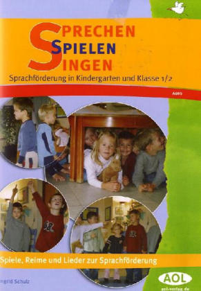 Sprechen - spielen - singen - Ingrid Schulz