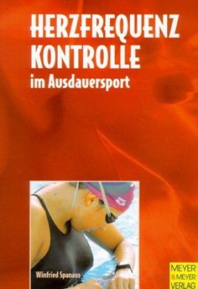 Herzfrequenzkontrolle im Ausdauersport - Winfried Spanaus