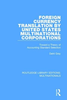 Foreign Currency Translation by United States Multinational Corporations -  Dahli Gray