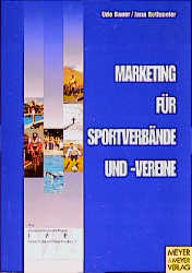 Marketing für Sportvereine und -verbände - Udo Bauer, Jana Rothmeier