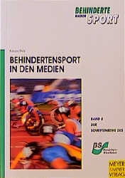 Behindertensport in den Medien - Klaus Bös, Oliver Kauer