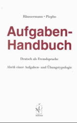 Aufgaben-Handbuch Deutsch als Fremdsprache - Ulrich HÃ¤ussermann, Hans-Eberhard Piepho