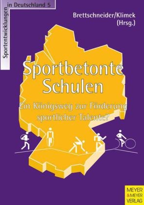 Sportbetonte Schulen - Wolf D Brettschneider, Guido Klimek