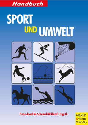 Handbuch Sport & Umwelt - Hans-Joachim Schemel, Wilfried Erbguth