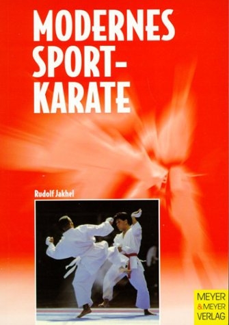 Modernes Sport-Karate - Rudolf Jakhel