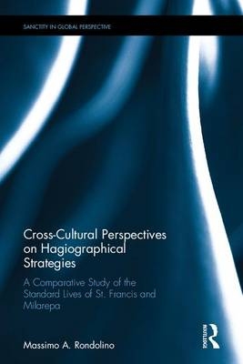 Cross-Cultural Perspectives on Hagiographical Strategies -  Massimo A. Rondolino