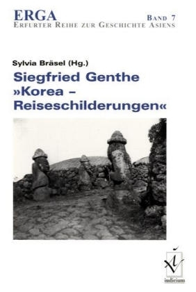 Siegfried Genthe, "Koreanische Reiseschilderungen" - 