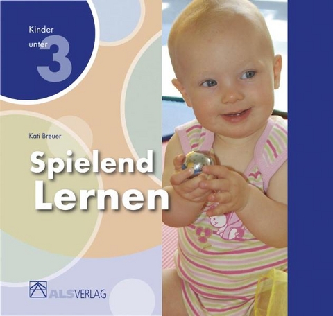 Spielend Lernen - Kati Breuer