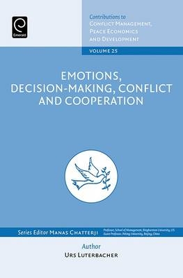 Emotions, Decision-Making, Conflict and Cooperation - 