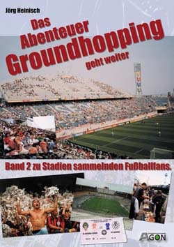 Das Abenteuer Groundhopping geht weiter - Jörg Heinisch