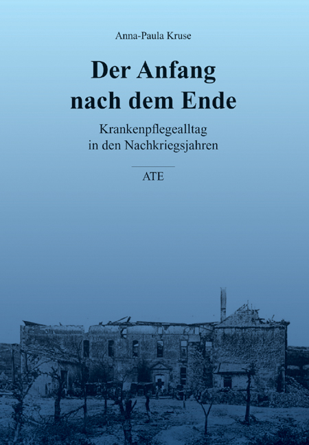 Der Anfang nach dem Ende - Anna P Kruse