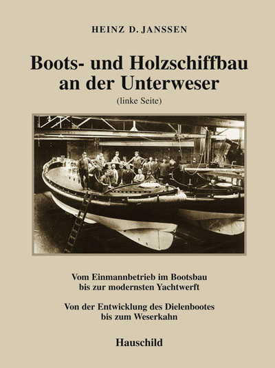 Boots- und Holzschiffbau an der Unterweser (linke Seite) - Heinz D Janssen