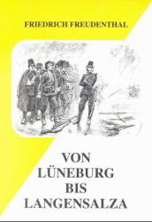 Von Lüneburg bis Langensalza - Friedrich Freudenthal