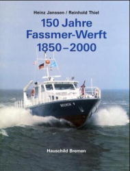 150 Jahre Fassmer-Werft 1850-2000 - Heinz Janssen, Reinhold Thiel