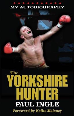 The Yorkshire Hunter - Paul Ingle, Paul Zanon