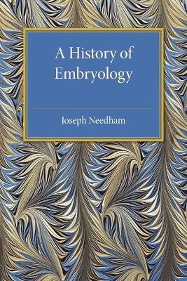 A History of Embryology - Joseph Needham