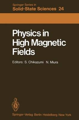 Physics in High Magnetic Fields - 