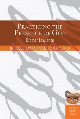 Practicing the Presence of God - Lawrence Brother