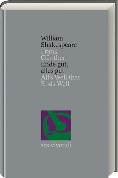 Ende gut, alles gut /All's Well That Ends Well (Shakespeare Gesamtausgabe, Band 15) - zweisprachige Ausgabe - William Shakespeare