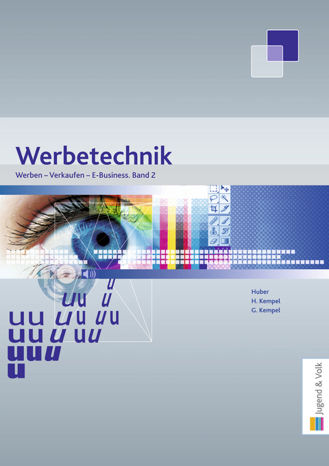 Werben - Verkaufen - E-Business, Band 2 - Hannelore Kempel, Gerhard Kempel, Gerhard Huber