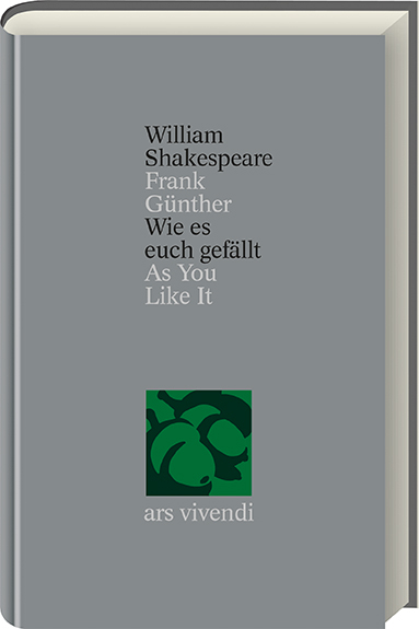 Wie es euch gefällt /As You Like It (Shakespeare Gesamtausgabe, Band 12) - zweisprachige Ausgabe - William Shakespeare