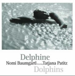 Delphine - Dolphins 2002 - Nomi Baumgartl