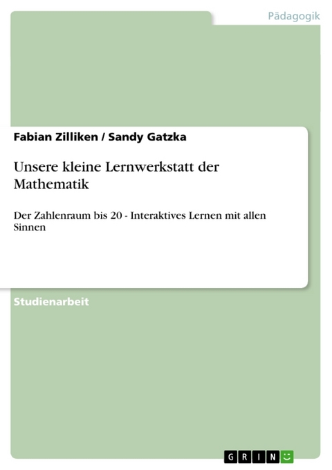 Unsere Kleine Lernwerkstatt Der Mathematik - Fabian Zilliken, Sandy Gatzka