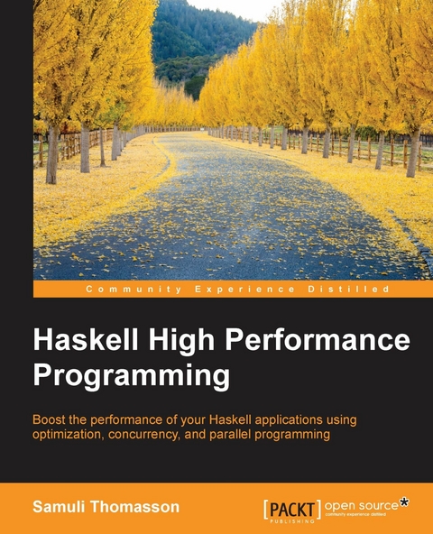 Haskell High Performance Programming - Samuli Thomasson