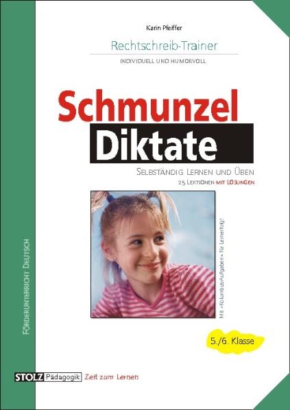 Schmunzeldiktate - Rechtschreib-Trainer 5/6 - Karin Pfeiffer