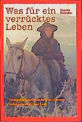 Was für ein verrücktes Leben - Annette Schenker