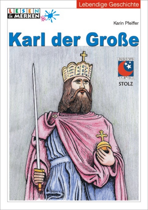 Karl der Grosse - Karin Pfeiffer